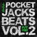 Pocket Jacks Beats Vol 2