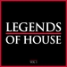 Legends Of House Vol 1