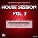 House Session Vol 3