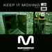Keep It Moving Vol 2