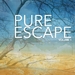 Pure Escape Vol 1
