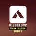 Klubbed Up Stream Collection Vol 3