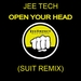 Open Your Head (Suit remix)
