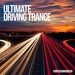 Ultimate Driving Trance