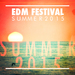 EDM Festival Summer 2015