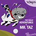 The Great Adventures Of Mr Taz