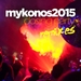 Mykonos 2015 Closing Party (remixes)