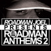 Roadman Joel Presents Roadman Anthems Vol 2