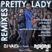 Pretty Lady (remixes)