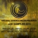 Natural Essence Media presents ADE Sampler 2015