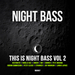 This Is Night Bass Vol 2