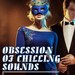 Obsession Of Chilling Sounds