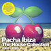 Pacha Ibiza The House Collection 2000-2009