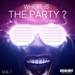 Where Is The Party? Vol 1