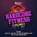 Hardcore Fitness Vol 5