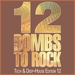 12 Bombs To Rock: Tech & Deep House Edition 12