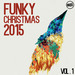 Funky Christmas 2015 Vol 1