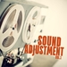Sound Adjustment Vol 1
