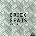 Brick Beats Vol 05