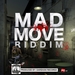 Mad Move Riddim