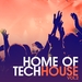 Home Of Techhouse Vol 2