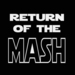 Return Of The Mash Vol 01