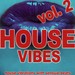 House Vibes Vol 2
