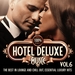 100% Hotel Deluxe Music Vol 6 (The Best In Lounge & Chill Out, Essential Luxury Hits)