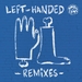 Left-Handed (Remixes)