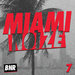 Miami Noize 7 (Explicit)