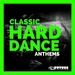Classic Hard Dance Anthems Vol 2