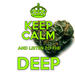 Keep Calm & Listen To Deep