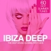 Ibiza Deep/The Deep House Closing Party 2016 (60 Hot Summer Tunes)