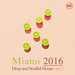 Miami 2016/Deep And Soulful House Vol 2