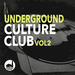 Underground Culture Club Vol 2