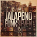 Jalapeno Funk Vol 7