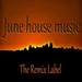 June Housemusic (Organic Deephouse Vibrant Techhouse Inspiring Proghouse Music Compilation)