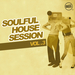 Soulful House Session Vol 3