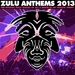 Zulu Anthems 2013 (unmixed tracks)