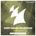 Armada Deep House Selection Vol 12 (The Finest Deep House Tunes)