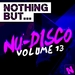 Nothing But... Nu-Disco Vol 13