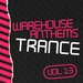 Warehouse Anthems: Trance Vol 13
