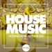 House Music - Nothing More, Nothing Less, Vol 1