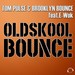 Oldskool Bounce (The Remixes)