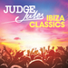 Judge Jules Ibiza Classics