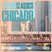 Future Classics Chicago Vol 3 - Best Of Chicago House
