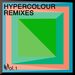 Hypercolour Remixes Volume 1