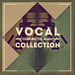 Vocal Collection (Sample Pack WAV)