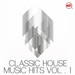 Classic House Music Hits Vol 1