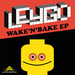 Wake 'N' Bake EP